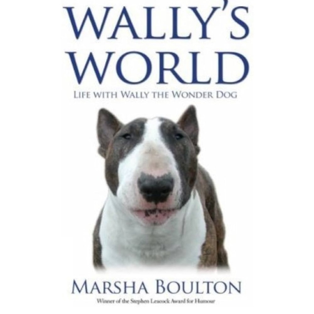 Wally's World: Life with Wally the Wonder Dog Paperback Memoir Book